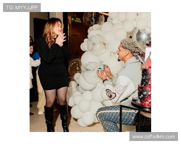 阿劳霍续约与求婚双喜临门 家庭与事业双丰收迎接新篇章